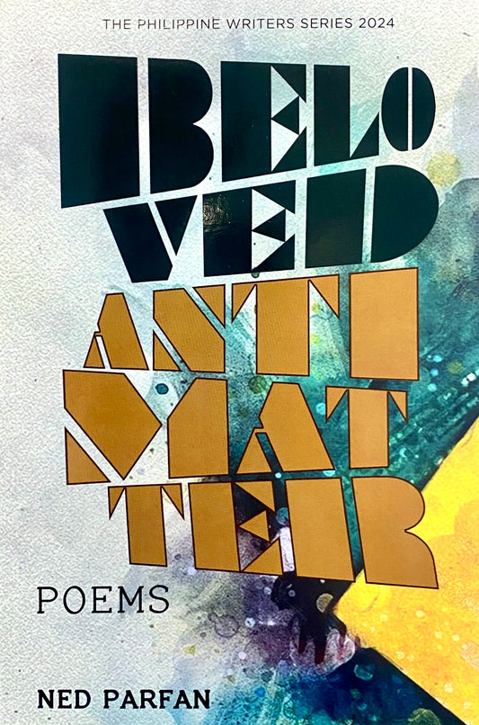 Beloved Antimatter: Poems by Ned Parfan