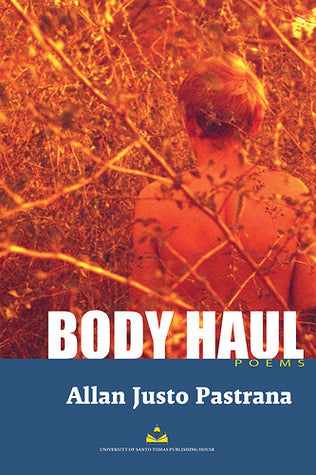 Body Haul: Poems by Allan Justo Pastrana