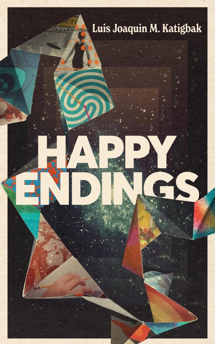 Happy Endings by Luis Joaquin M. Katigbak